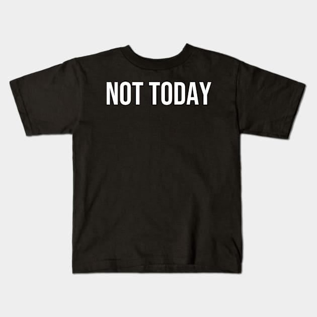 Not Today Kids T-Shirt by Bestseller